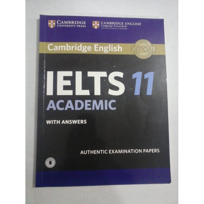 Cambridge English OFFICIAL IELTS 11 ACADEMIC with answers - Cambridge University Cambridge English OFFICIAL IELTS 11 ACADEMIC with answers - Cambridge University
